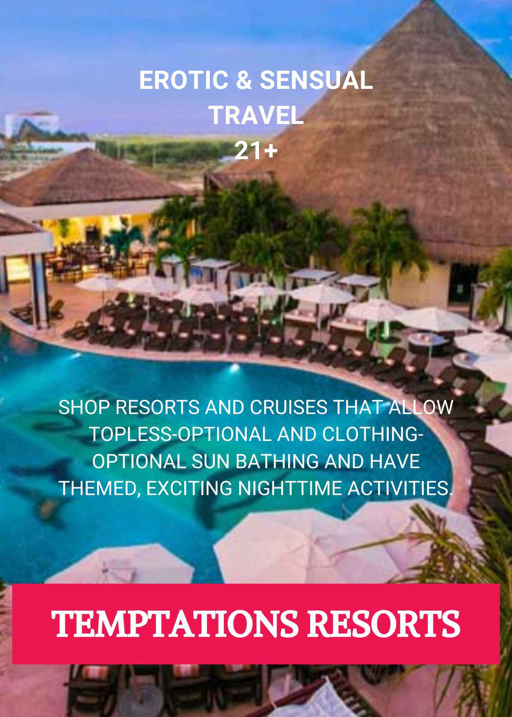 Temptations &amp; Desire Resorts &amp; Cruises